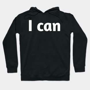 I can Hoodie